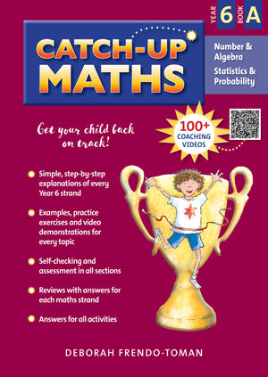Front cover of Catch-Up Maths Number and Algebra Statistics and Probability Year 6 Book A by Deborah Frendo-Toman