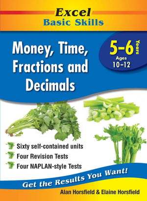 Front cover of Excel Basic Skills Money, Time, Fractions and Decimals Years 5-6 from Pascal Press, showing the Excel Basic Skills series branding and title