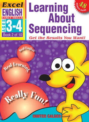 Front cover of the Excel Early Skills English Book 2 Learning About Sequencing activity book by Hunter Calder from Pascal Press