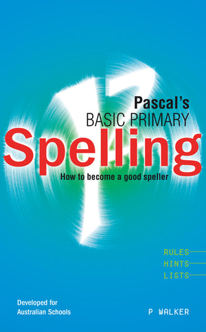 Front cover of Pascal's Basic Primary Spelling Years 1-4, the main product image from the publisher gallery