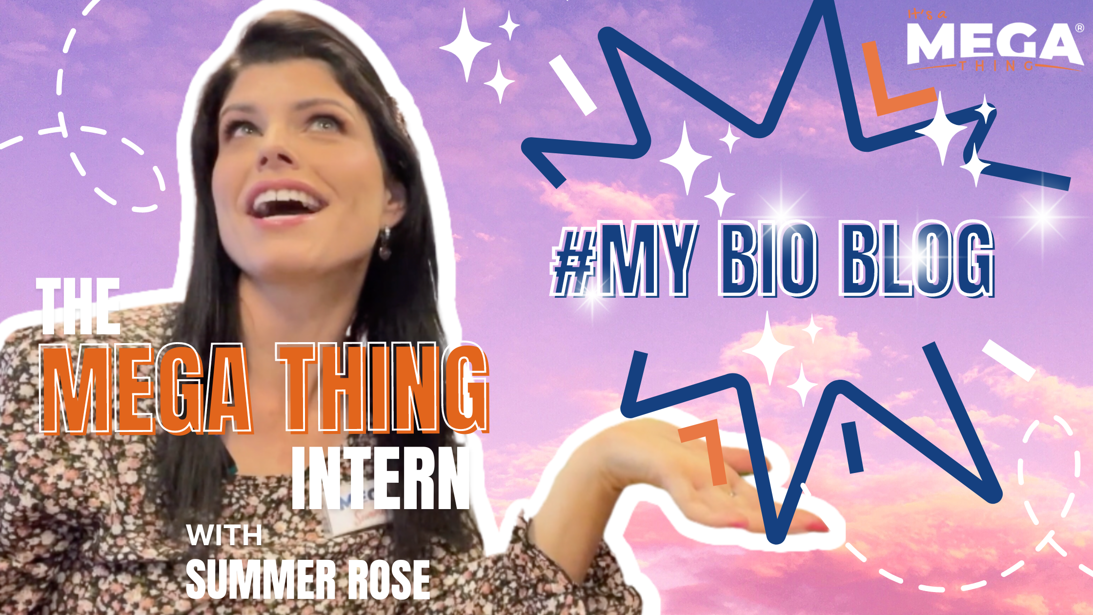 SUMMER ROSE MEGA THING INTERN - INTRO BLOG 