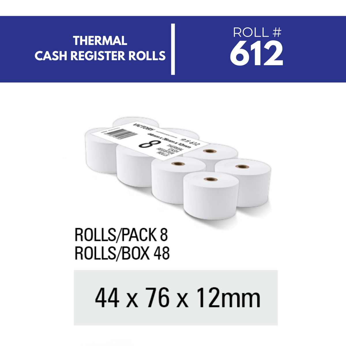 Hamelin Brands graphic for Victory thermal cash register roll 612 showing a pack of eight with Rolls/Pack 8, Rolls/Box 48 and 44 x 76 x 12mm