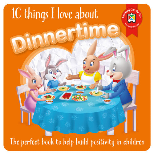 Learning Can Be Fun 10 Things I Love About Dinnertime