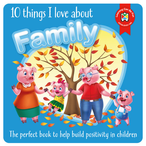 Learning Can Be Fun 10 Things I Love About Family