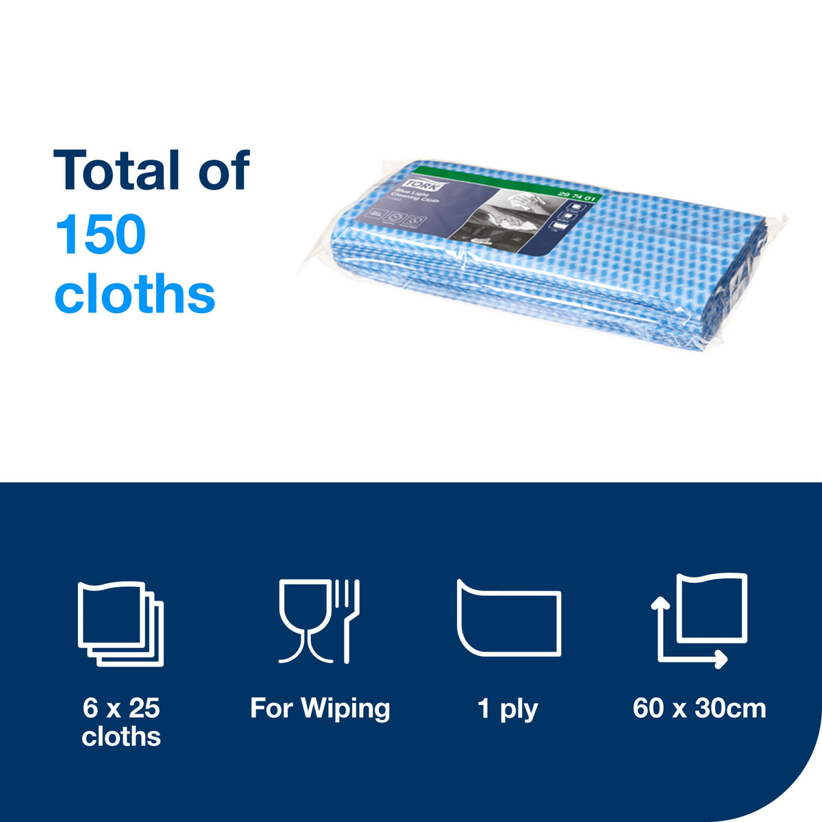 Pack of Tork Blue Light Cleaning Cloths beside the words total of 150 cloths, with icons for 6 x 25 cloths, wiping, 1 ply and 60 x 30 cm