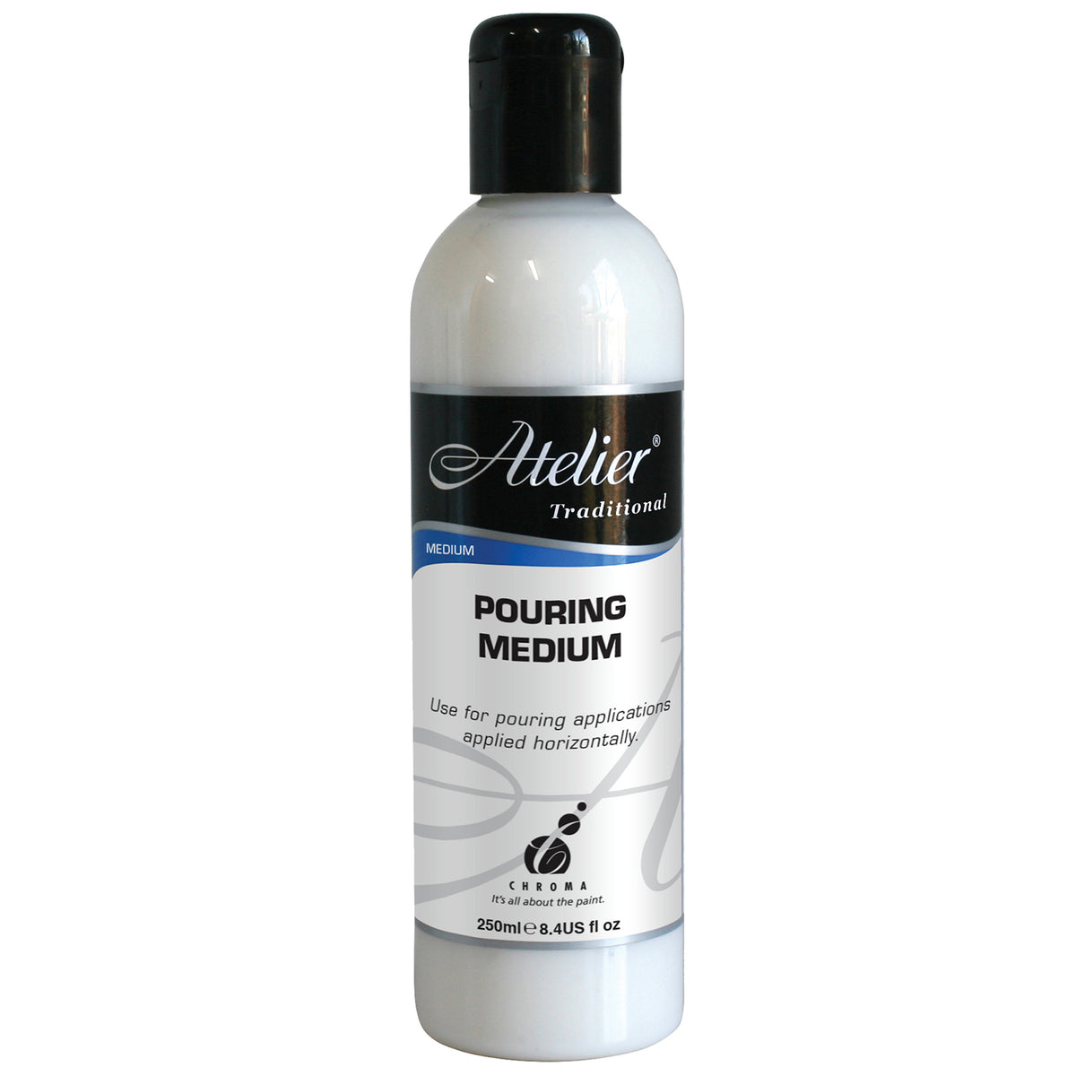 Chroma Atelier Traditional Pouring Medium 250ml white bottle with black flip cap, label showing 250ml 8.4 US fl oz