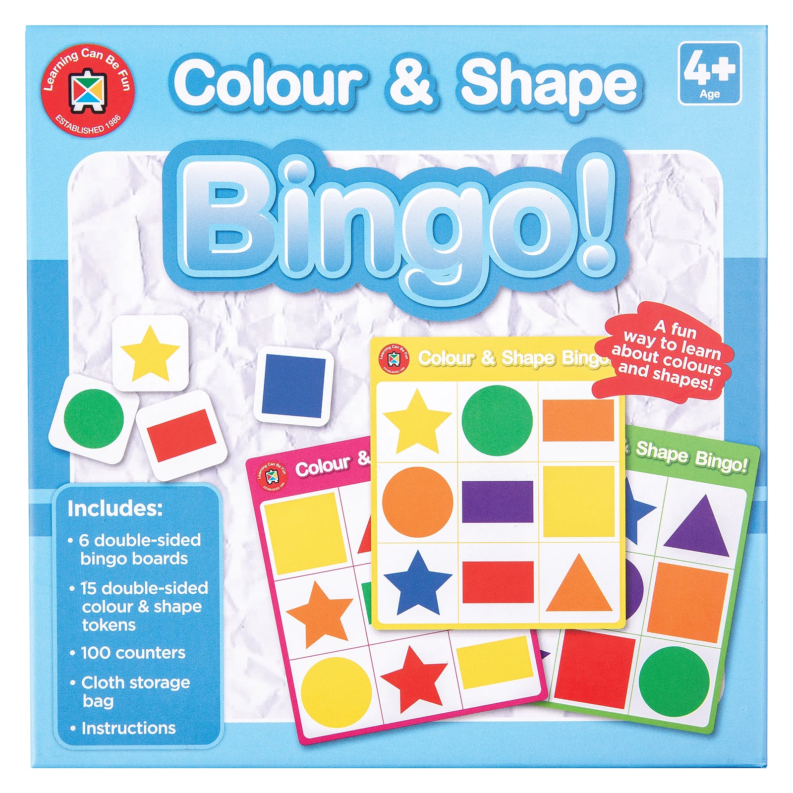 Front packaging artwork for Learning Can Be Fun Colour and Shape Bingo displaying colourful geometric shapes, bingo boards and included game pieces. The packaging emphasises early learning development through fun colour and shape recognition activities for children aged four years and above.