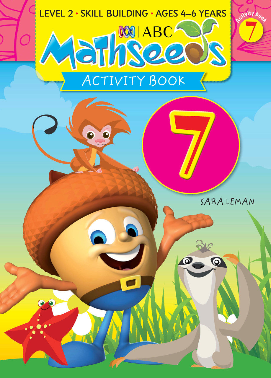 Main publisher image of ABC Mathseeds Activity Book 7, the Level 2 Skill Building maths workbook for children aged 4-6 by Sara Leman