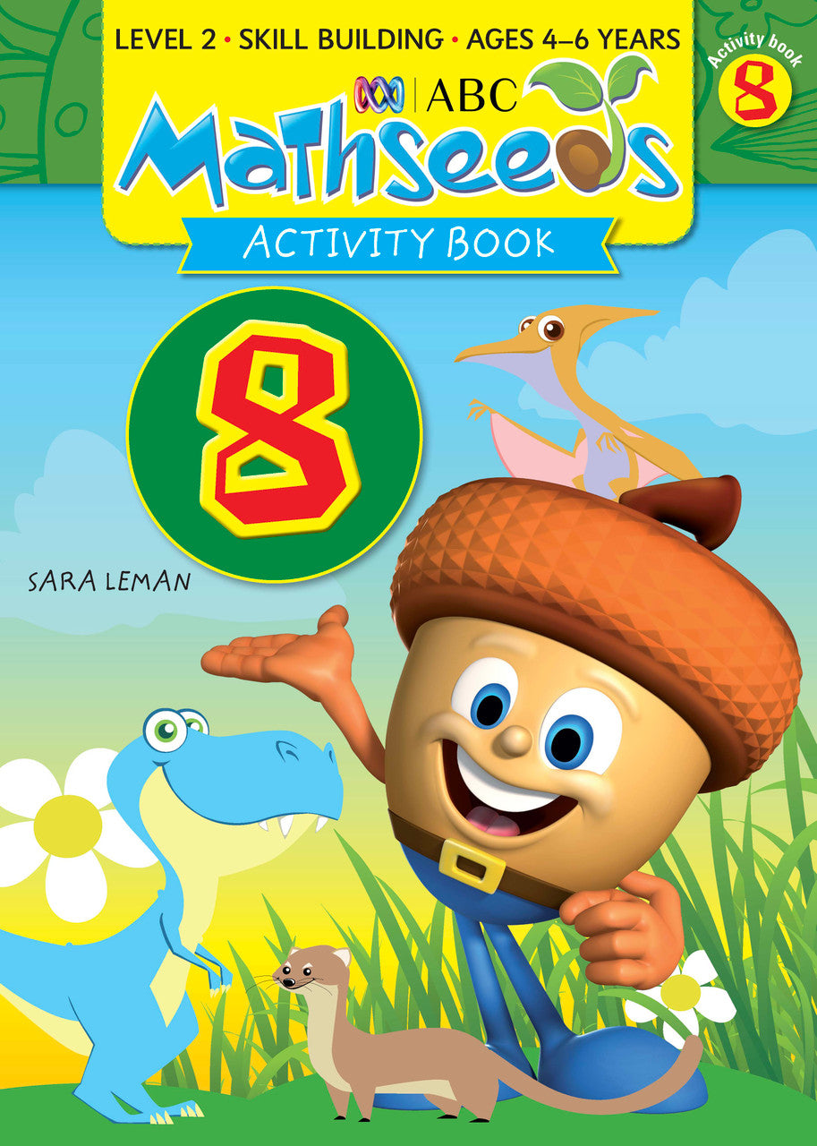 Main publisher image of ABC Mathseeds Activity Book 8, the Level 2 Skill Building maths workbook for children aged 4-6 by Sara Leman