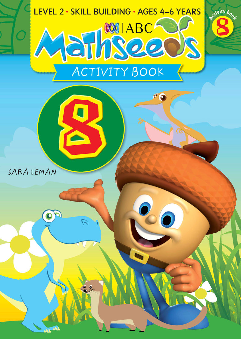 Main publisher image of ABC Mathseeds Activity Book 8, the Level 2 Skill Building maths workbook for children aged 4-6 by Sara Leman