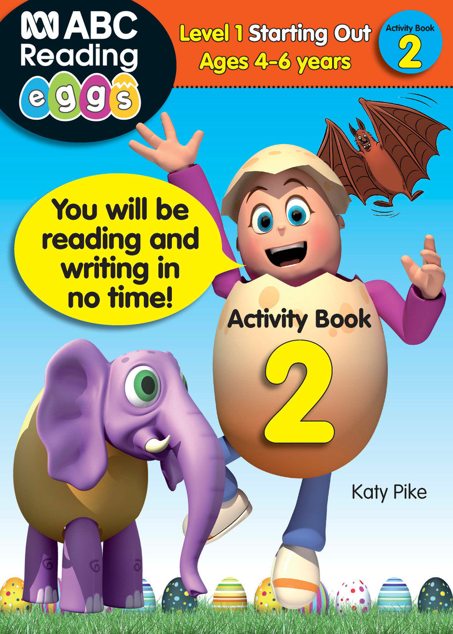 Front cover of ABC Reading Eggs Starting Out Activity Book 2, an early reading and writing workbook by Katy Pike