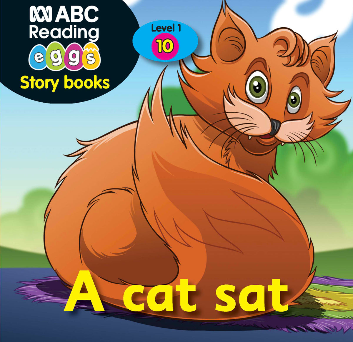 Cover of the reader Cat Sat, one of the 10 readers included in ABC Reading Eggs Starting Out Book Pack 1