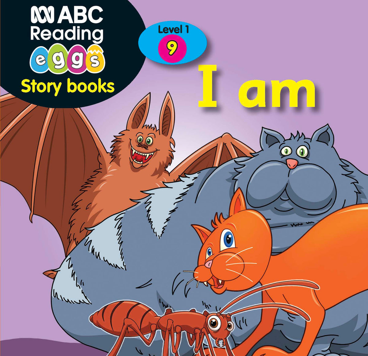 Cover of the reader I am, one of the 10 readers included in ABC Reading Eggs Starting Out Book Pack 1