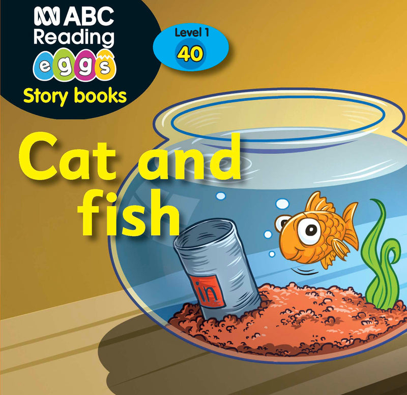 Cover of the reader Cat and Fish, one of the 10 readers included in ABC Reading Eggs Starting Out Book Pack 4