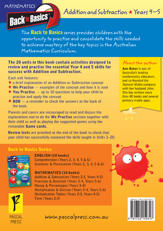 Back cover of the Blake's Back to Basics Addition and Subtraction Years 4-5 workbook from Pascal Press with the series summary