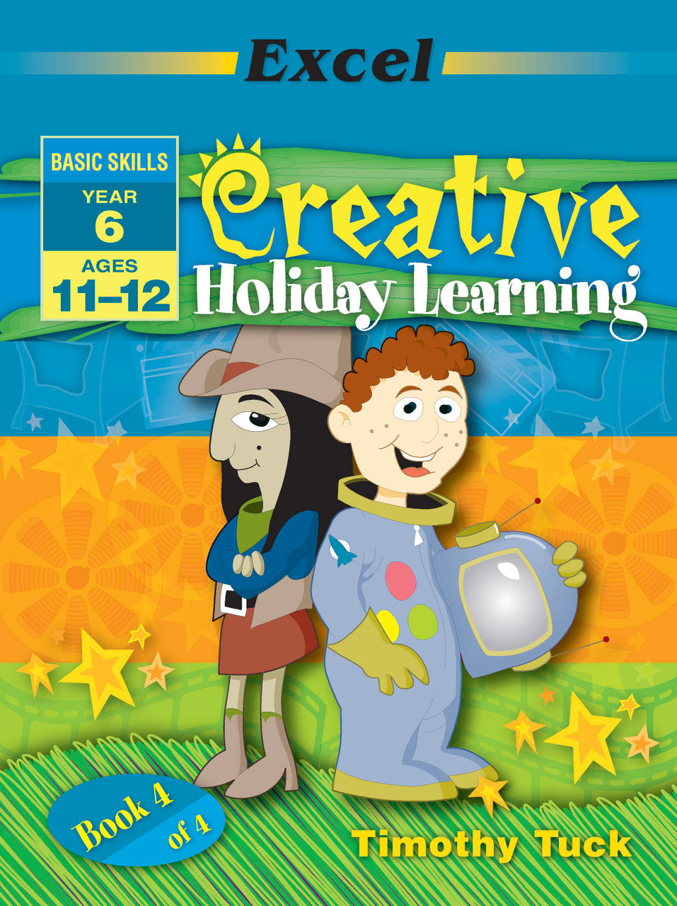 Front cover of the Excel Basic Skills Creative Holiday Learning Year 6 activity book published by Pascal Press
