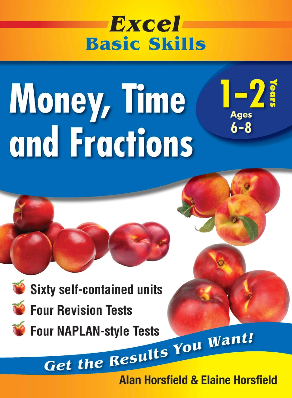 Front cover of the Excel Basic Skills Money, Time and Fractions Years 1-2 workbook by Pascal Press, the main product image