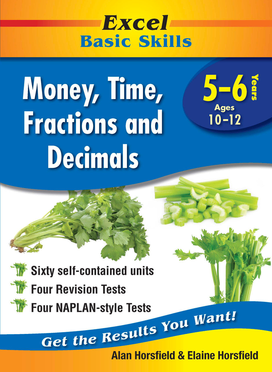 Front cover of Excel Basic Skills Money, Time, Fractions and Decimals Years 5-6 from Pascal Press, showing the Excel Basic Skills series branding and title