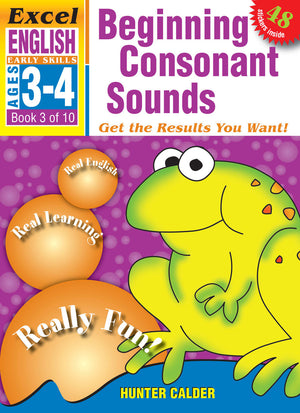 Front cover of the Excel Early Skills English Book 3 Beginning Consonant Sounds activity book by Hunter Calder from Pascal Press