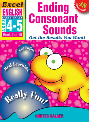 Front cover of the Excel Early Skills English Book 4 Ending Consonant Sounds activity book by Hunter Calder from Pascal Press