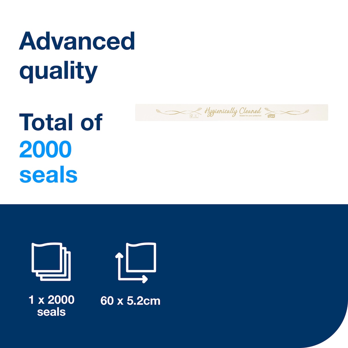 Tork information panel reading Advanced quality, total of 2000 seals, with a printed paper toilet seat band and icons for 1 x 2000 seals and 60 x 5.2 cm