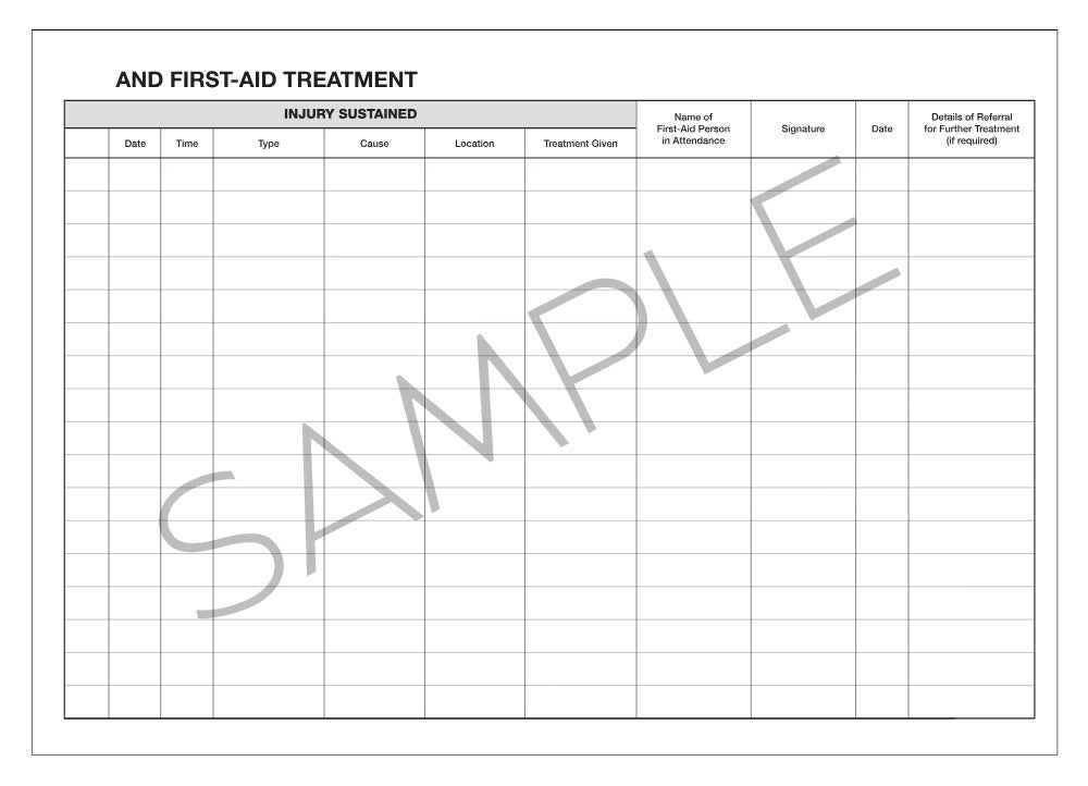 Sample right hand page headed And First-Aid Treatment with columns for date, time, type, cause, location, treatment given, first aider and referral details