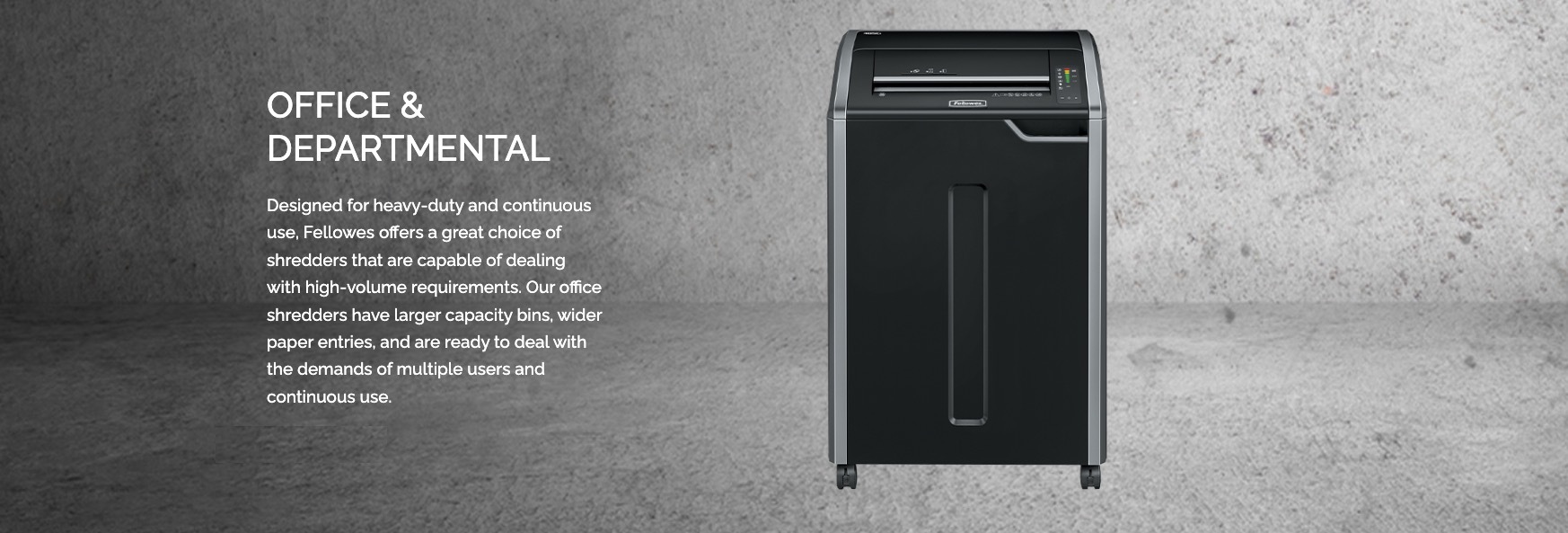 Fellowes Office & Departmental Shredders